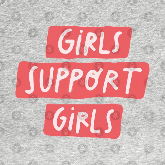 Girls Support Girls by Joker & Angel